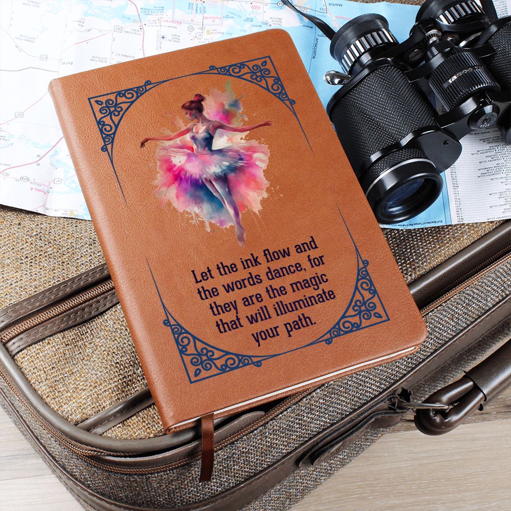 Let the ink flow and the words dance - Graphic Leather Journal