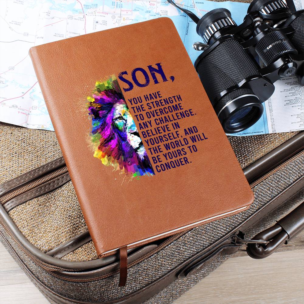 To My Son | You have the Strength to overcome any Challenge - Graphic Leather Journal