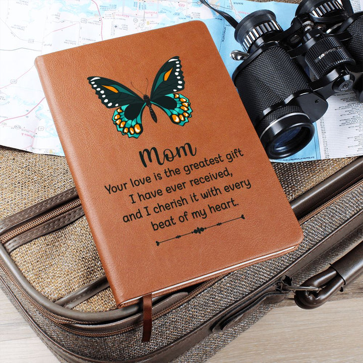 Mom | Your Love is the greatest gift I have received - Graphic Leather Journal