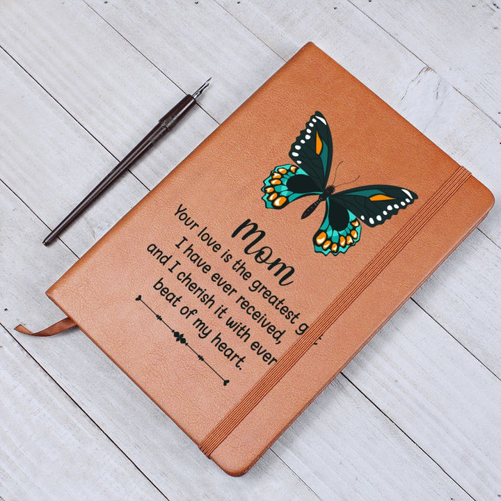 Mom | Your Love is the greatest gift I have received - Graphic Leather Journal