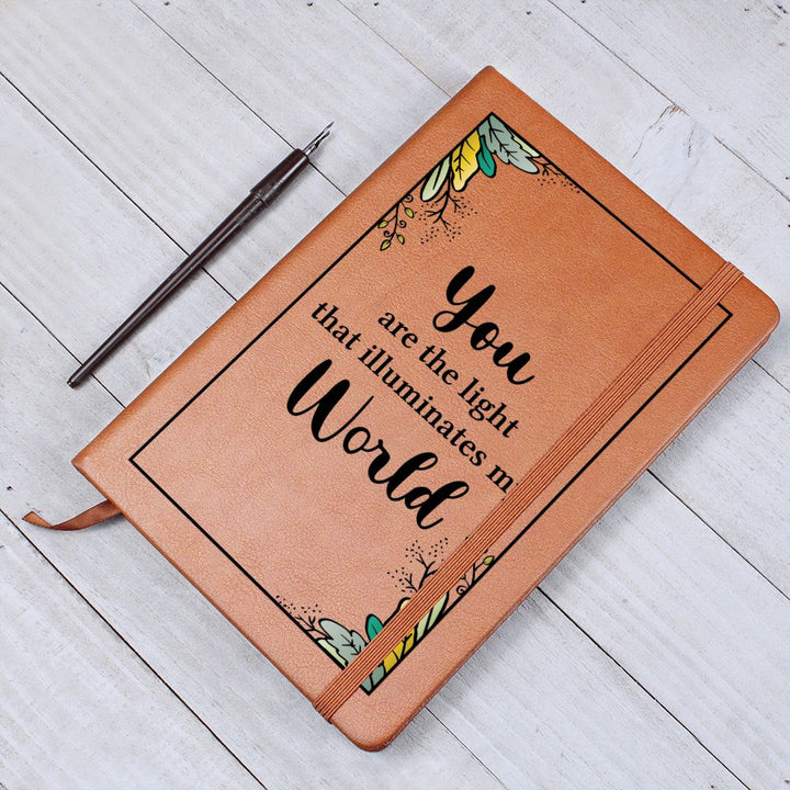 You are the light that illuminates my World - Graphic Leather Journal