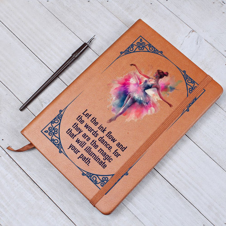 Let the ink flow and the words dance - Graphic Leather Journal