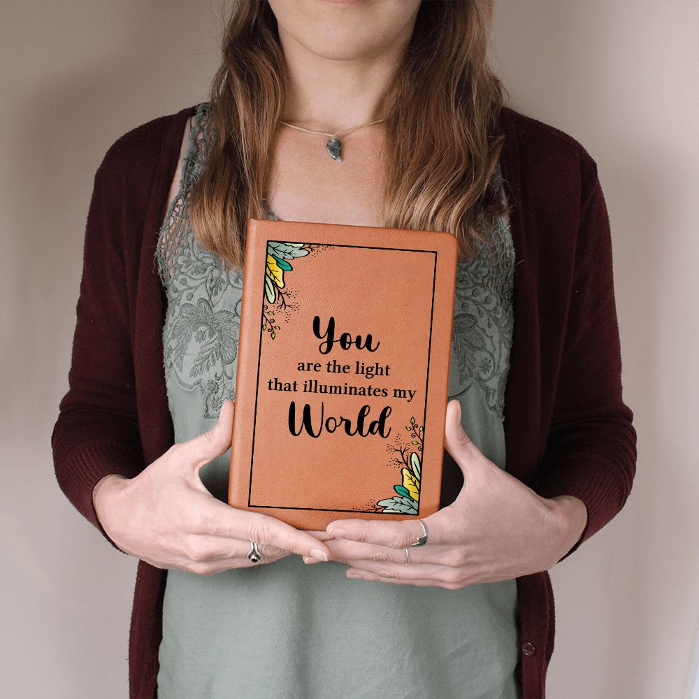 You are the light that illuminates my World - Graphic Leather Journal