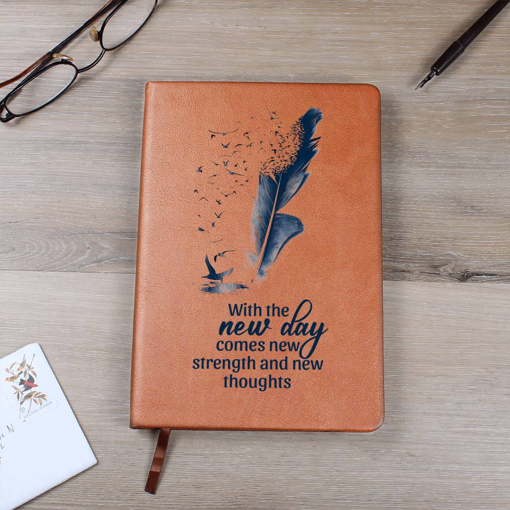 With the New Day Comes with New Strength - Graphic Leather Journal