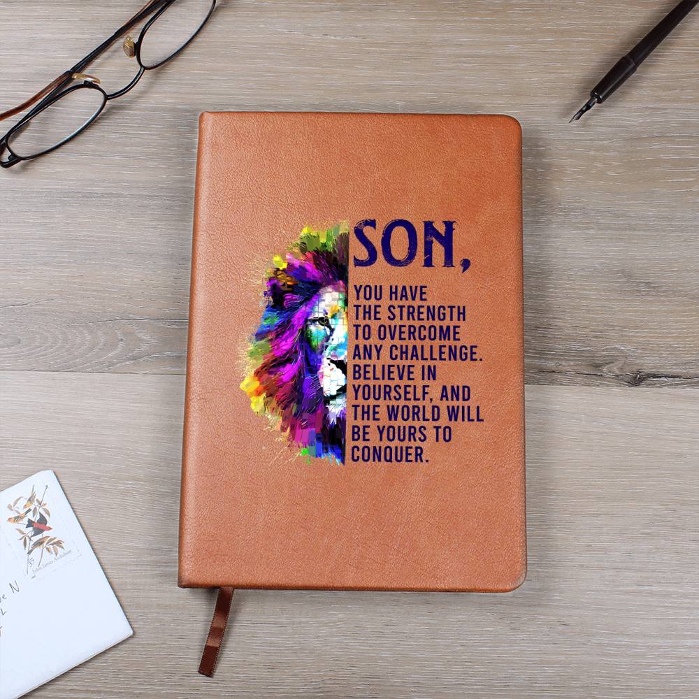 To My Son | You have the Strength to overcome any Challenge - Graphic Leather Journal