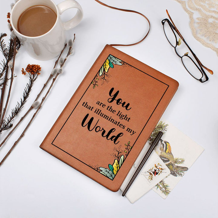 You are the light that illuminates my World - Graphic Leather Journal