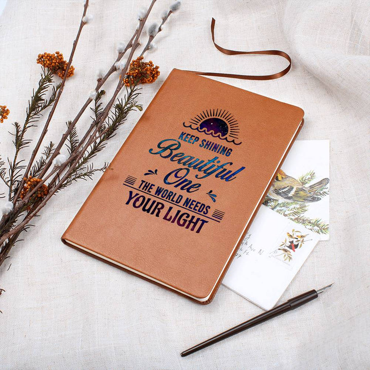 Dear Daughter| Keep Shining Beautiful One - Graphic Leather Journal