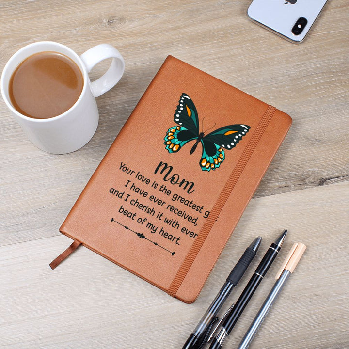 Mom | Your Love is the greatest gift I have received - Graphic Leather Journal