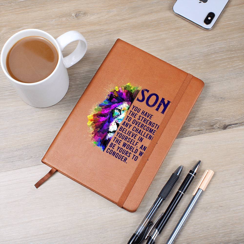 To My Son | You have the Strength to overcome any Challenge - Graphic Leather Journal