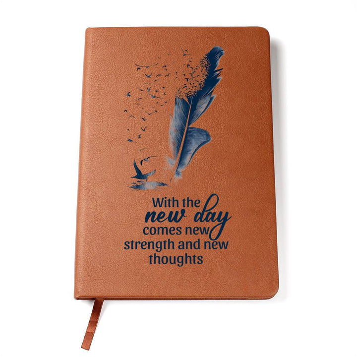 With the New Day Comes with New Strength - Graphic Leather Journal