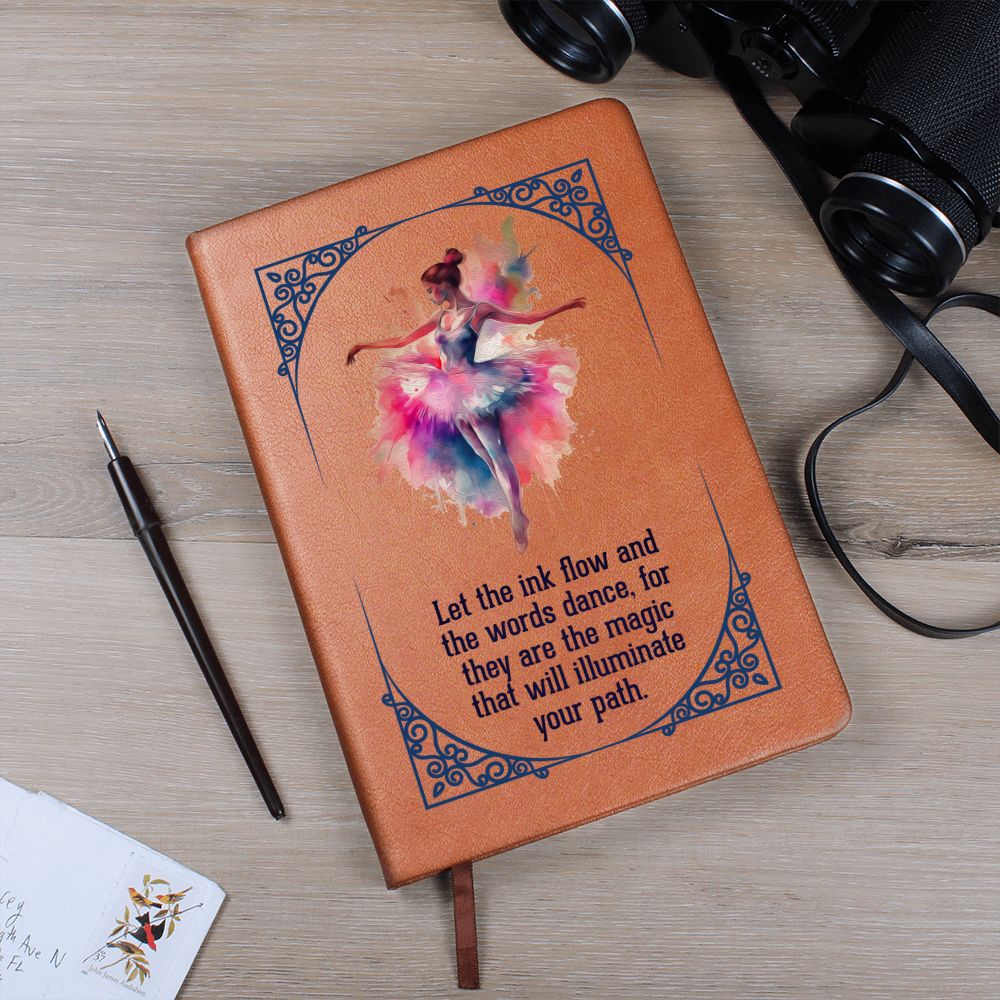 Let the ink flow and the words dance - Graphic Leather Journal