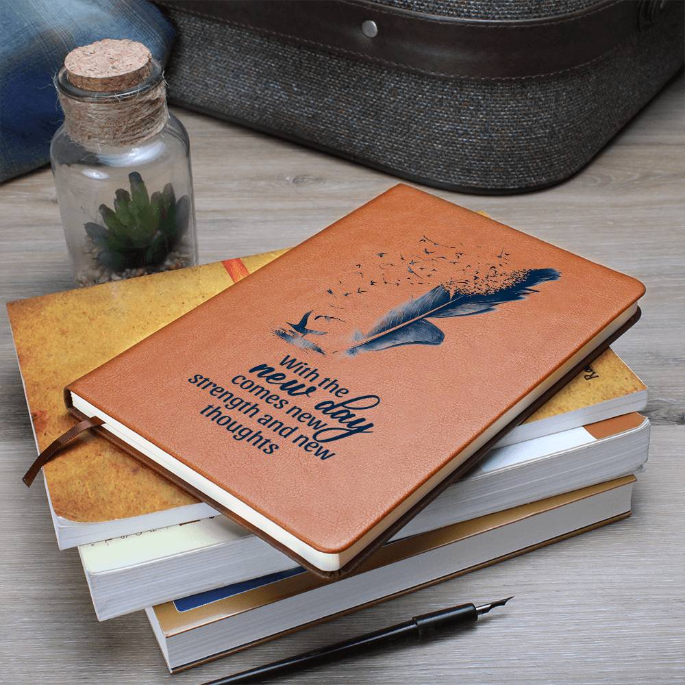 With the New Day Comes with New Strength - Graphic Leather Journal