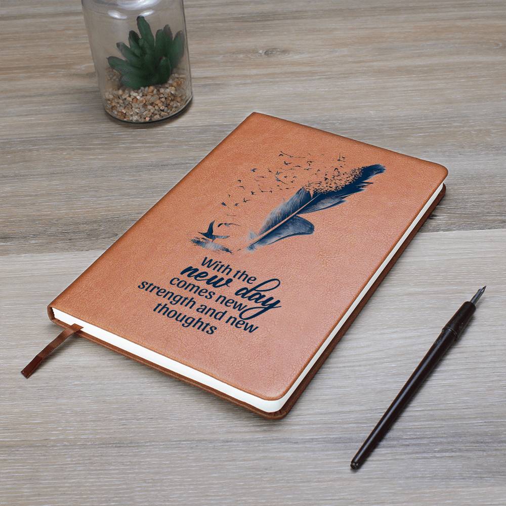 With the New Day Comes with New Strength - Graphic Leather Journal