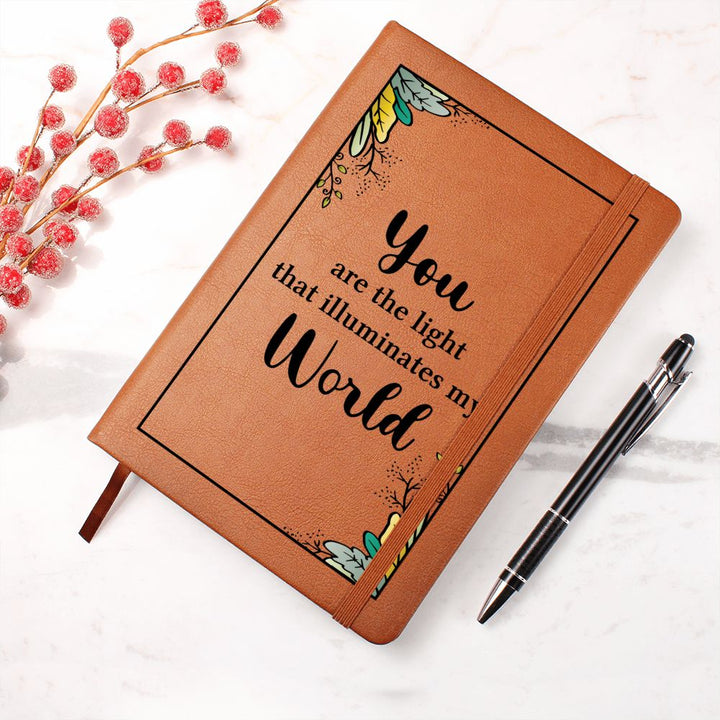 You are the light that illuminates my World - Graphic Leather Journal