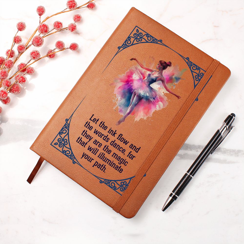 Let the ink flow and the words dance - Graphic Leather Journal