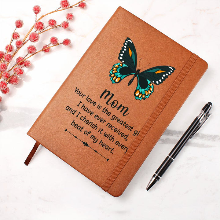 Mom | Your Love is the greatest gift I have received - Graphic Leather Journal