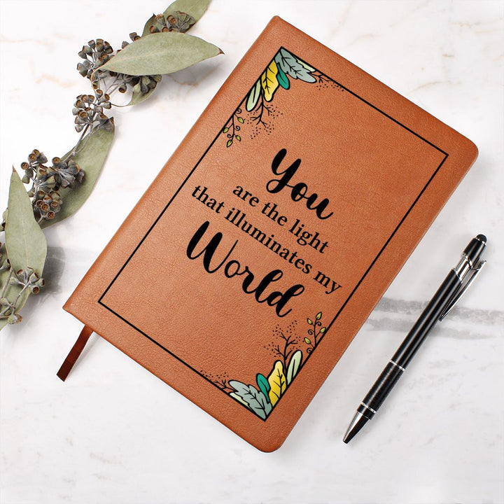 You are the light that illuminates my World - Graphic Leather Journal