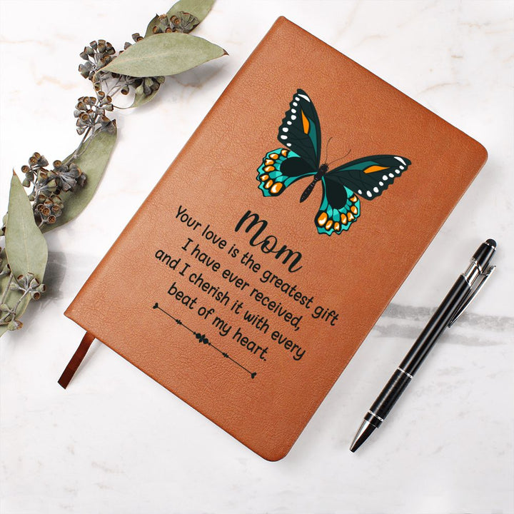 Mom | Your Love is the greatest gift I have received - Graphic Leather Journal