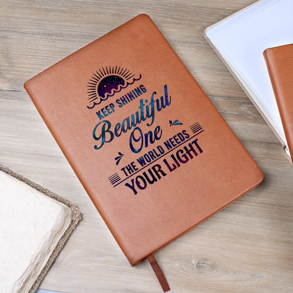 Dear Daughter| Keep Shining Beautiful One - Graphic Leather Journal