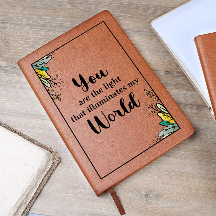 You are the light that illuminates my World - Graphic Leather Journal