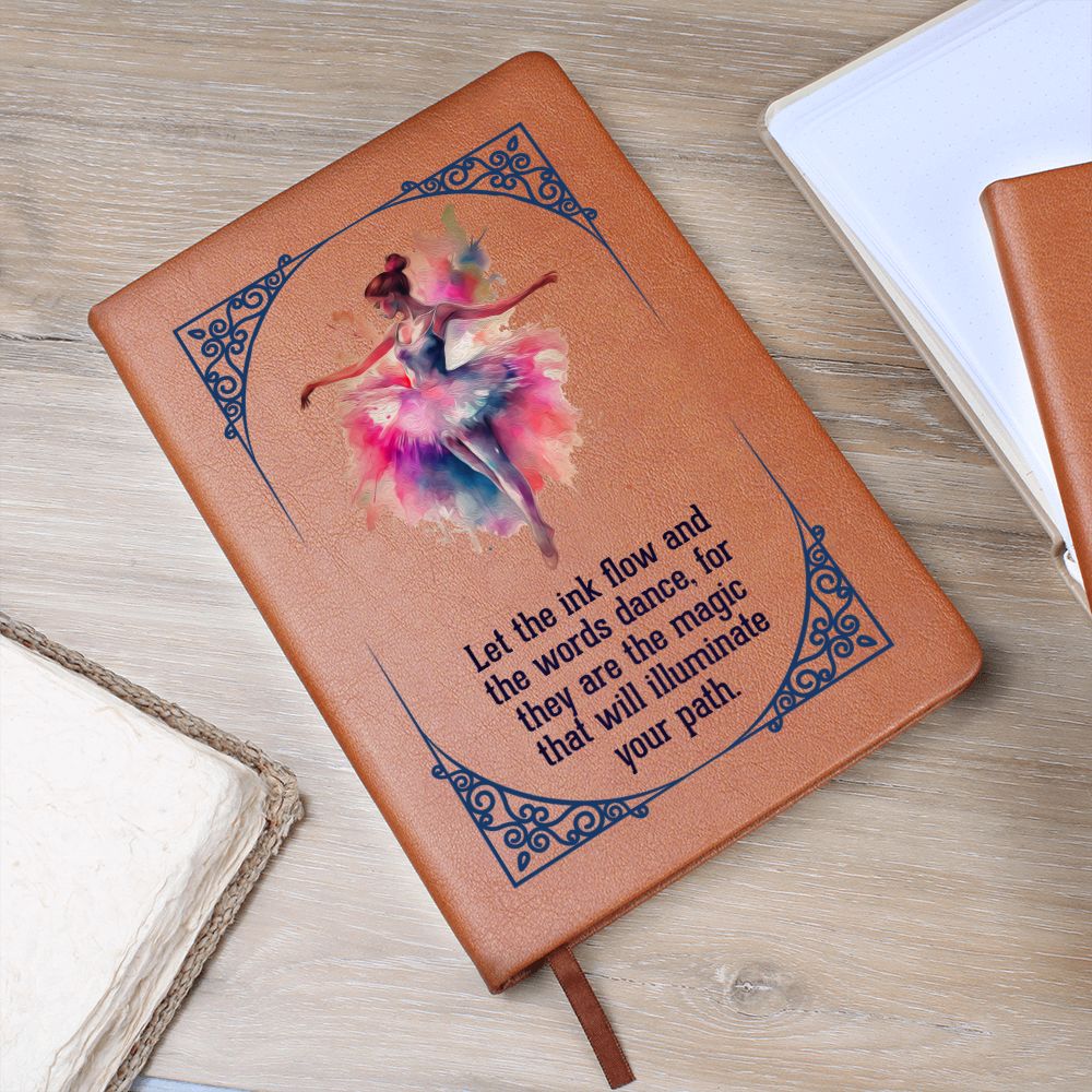 Let the ink flow and the words dance - Graphic Leather Journal