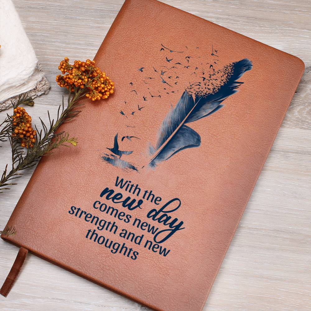 With the New Day Comes with New Strength - Graphic Leather Journal