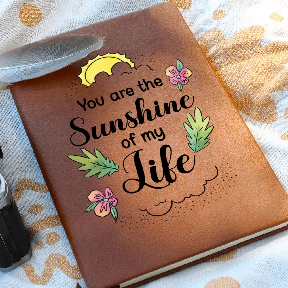 You are the sunshine of my Life - Graphic Leather Journal