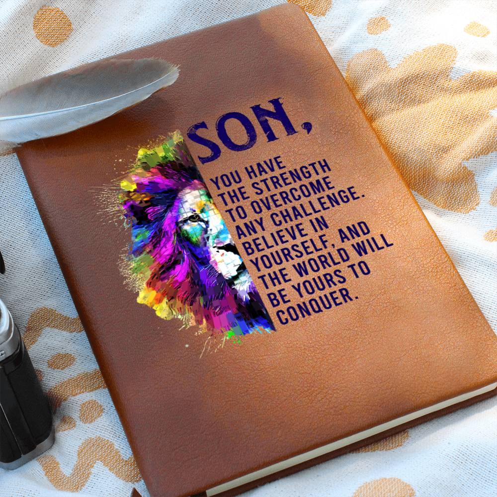 To My Son | You have the Strength to overcome any Challenge - Graphic Leather Journal