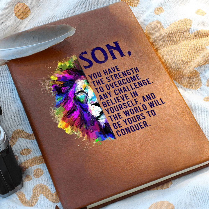 To My Son | You have the Strength to overcome any Challenge - Graphic Leather Journal