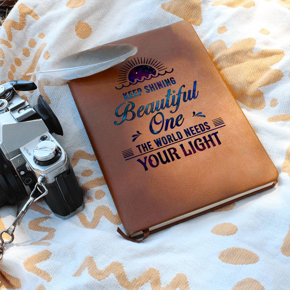 Dear Daughter| Keep Shining Beautiful One - Graphic Leather Journal