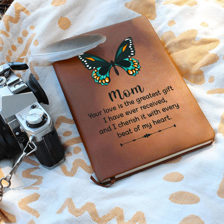 Mom | Your Love is the greatest gift I have received - Graphic Leather Journal