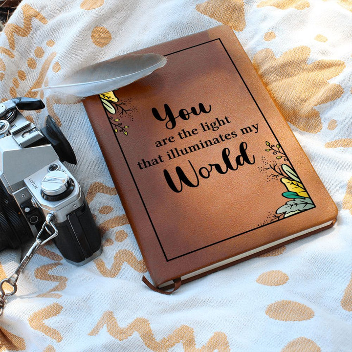 You are the light that illuminates my World - Graphic Leather Journal