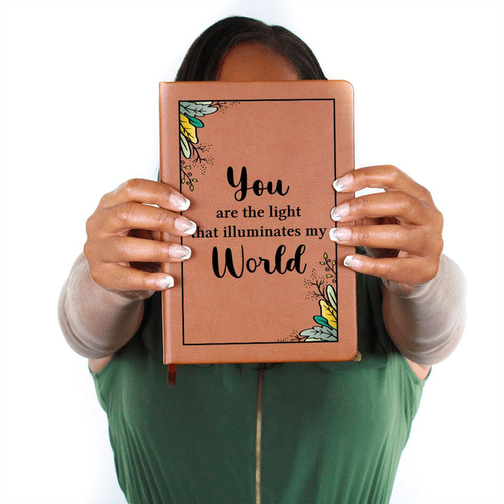 You are the light that illuminates my World - Graphic Leather Journal