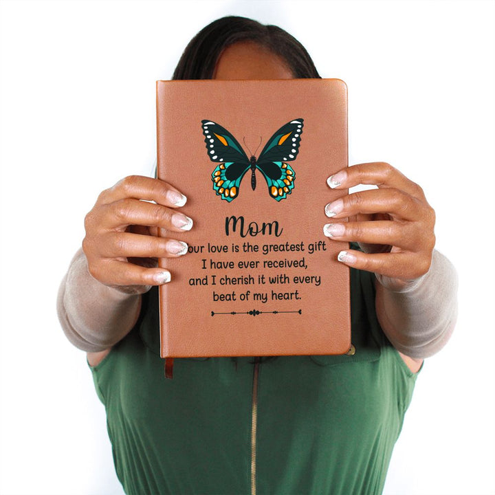 Mom | Your Love is the greatest gift I have received - Graphic Leather Journal