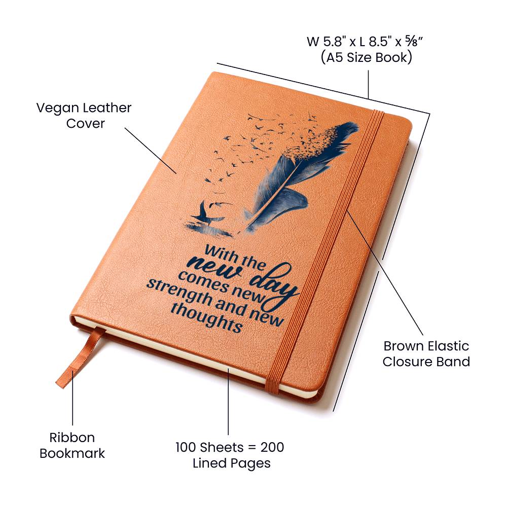 With the New Day Comes with New Strength - Graphic Leather Journal