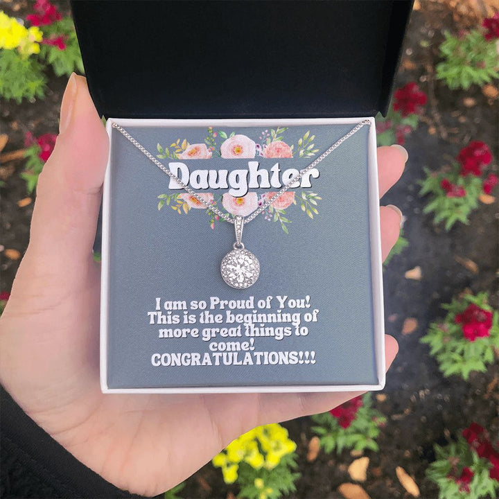 Daughter | I am so proud of you! Congratulations!!! - Eternal Hope Necklace