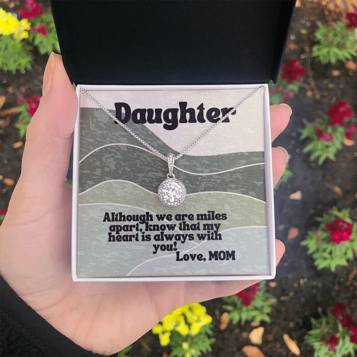 Daughter | Although we are miles apart - Eternal Hope Necklace