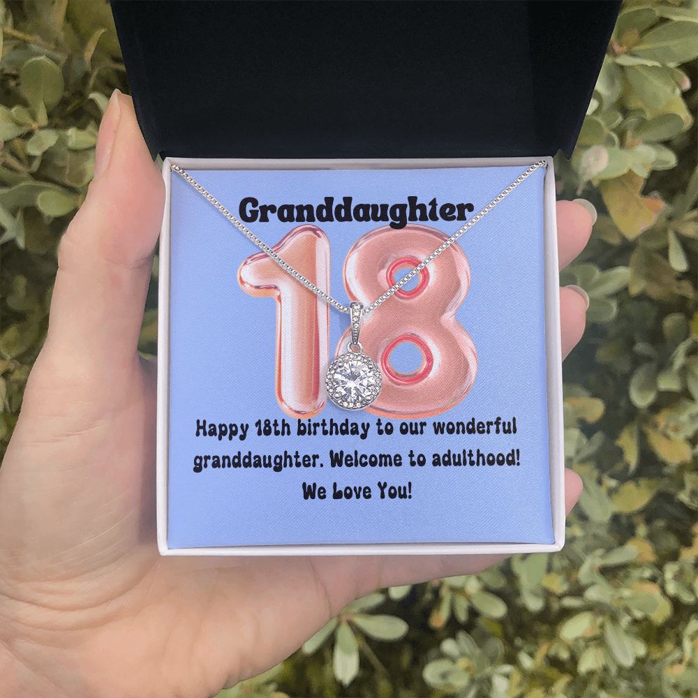 Granddaughter | Happy 18th birthday to our wonderful granddaughter. Welcome to adulthood - Eternal Hope Necklace