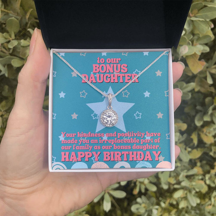 To our Bonus Daughter | Your kindness and positivity have made you an irreplaceable part of our family as our bonus daughter. Happy Birthday - Eternal Hope Necklace