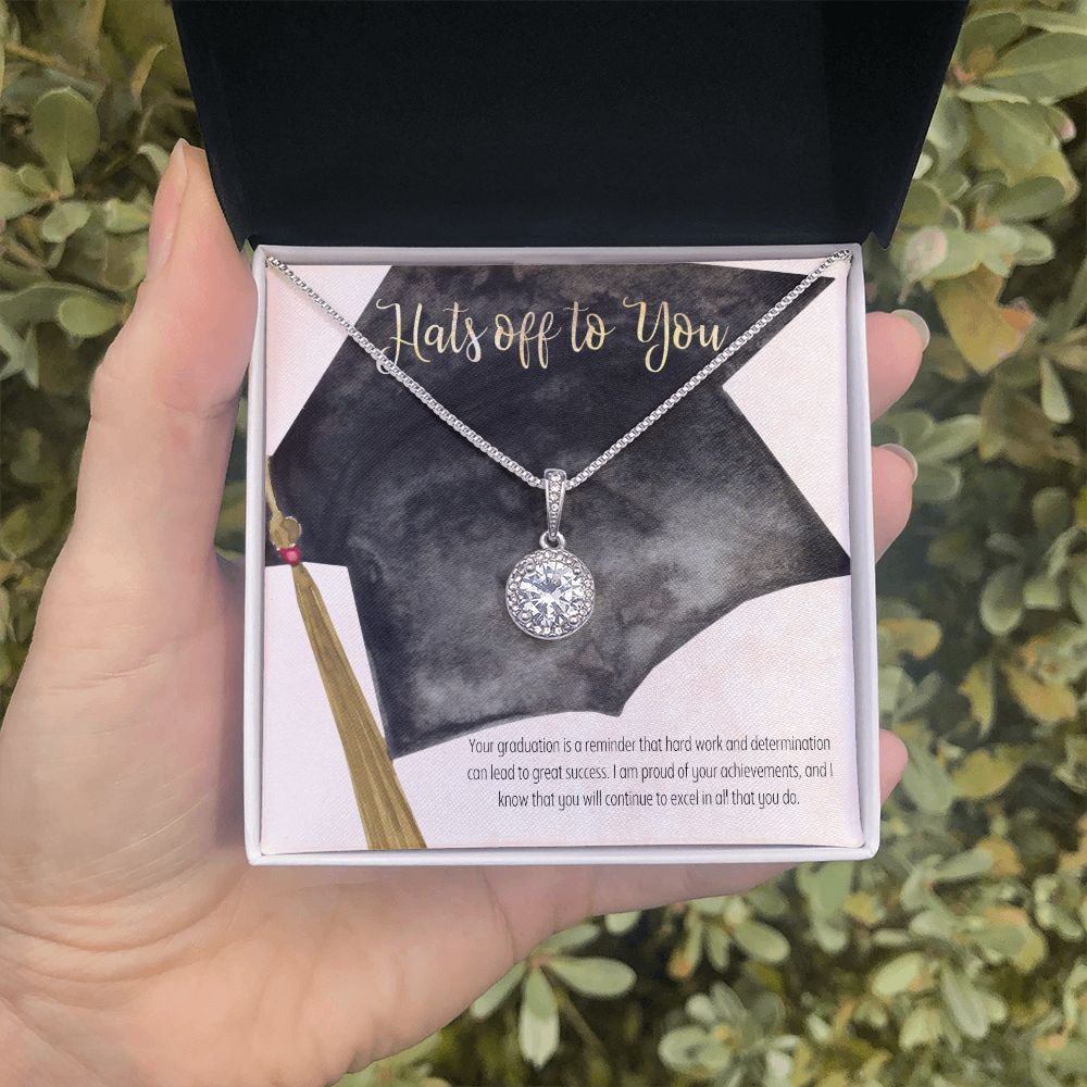 Hats off to you | Your graduation is a reminder that hard work and determination can lead to great success - Eternal Hope Necklace