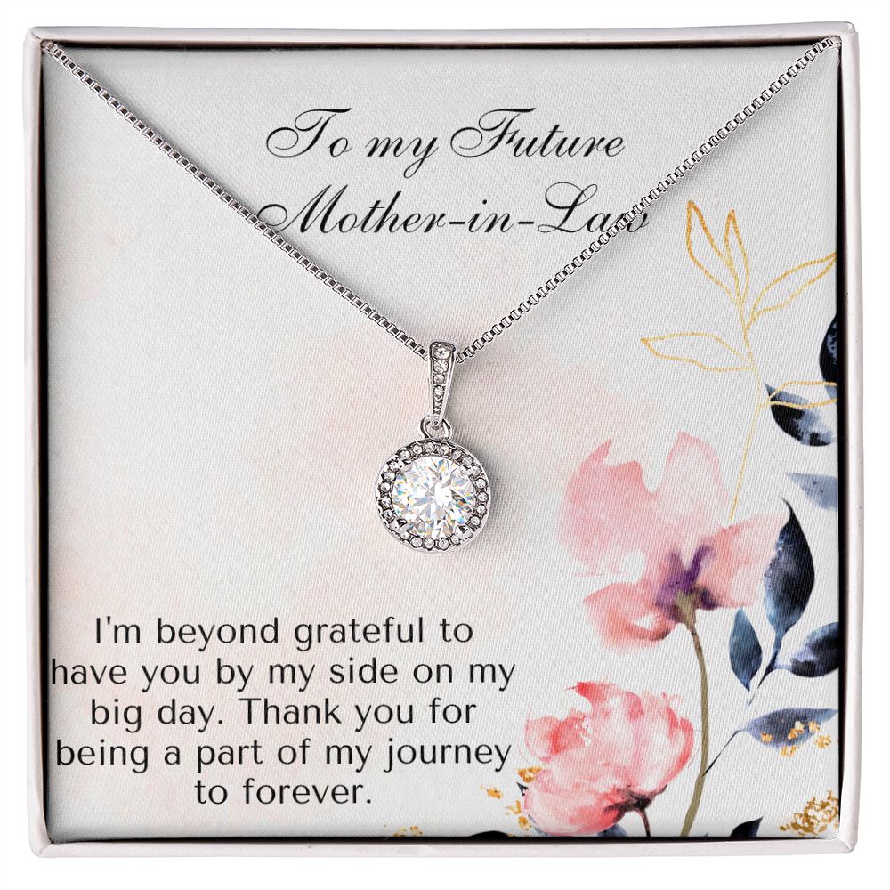 To My Future Mother-in-Law | Thank you for being a part of my journey to forever - Eternal Hope Necklace