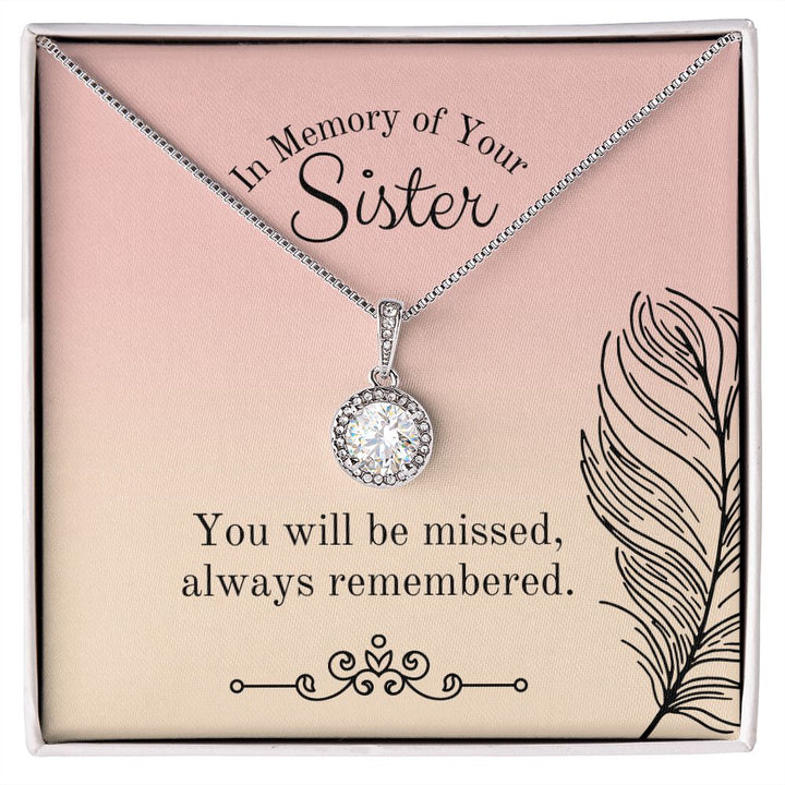 In Memory of Your Sister | You will be missed, always remembered - Eternal Hope Necklace