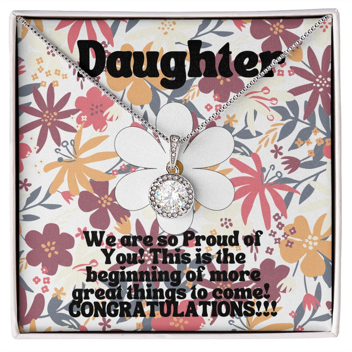 Daughter | This is the beginning of more great things to come! Congratulations!! - Eternal Hope Necklace