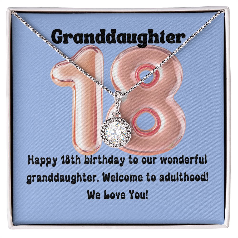 Granddaughter | Happy 18th birthday to our wonderful granddaughter. Welcome to adulthood - Eternal Hope Necklace