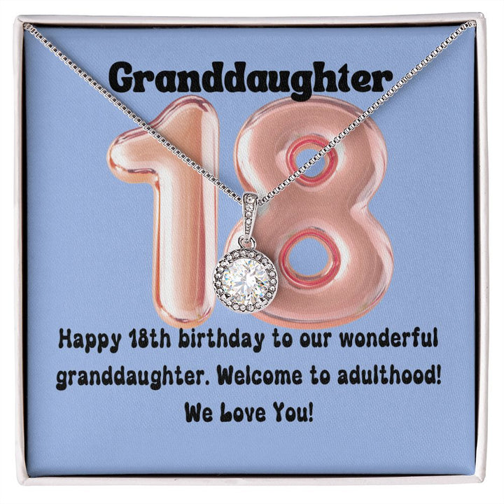 Granddaughter | Happy 18th birthday to our wonderful granddaughter. Welcome to adulthood - Eternal Hope Necklace