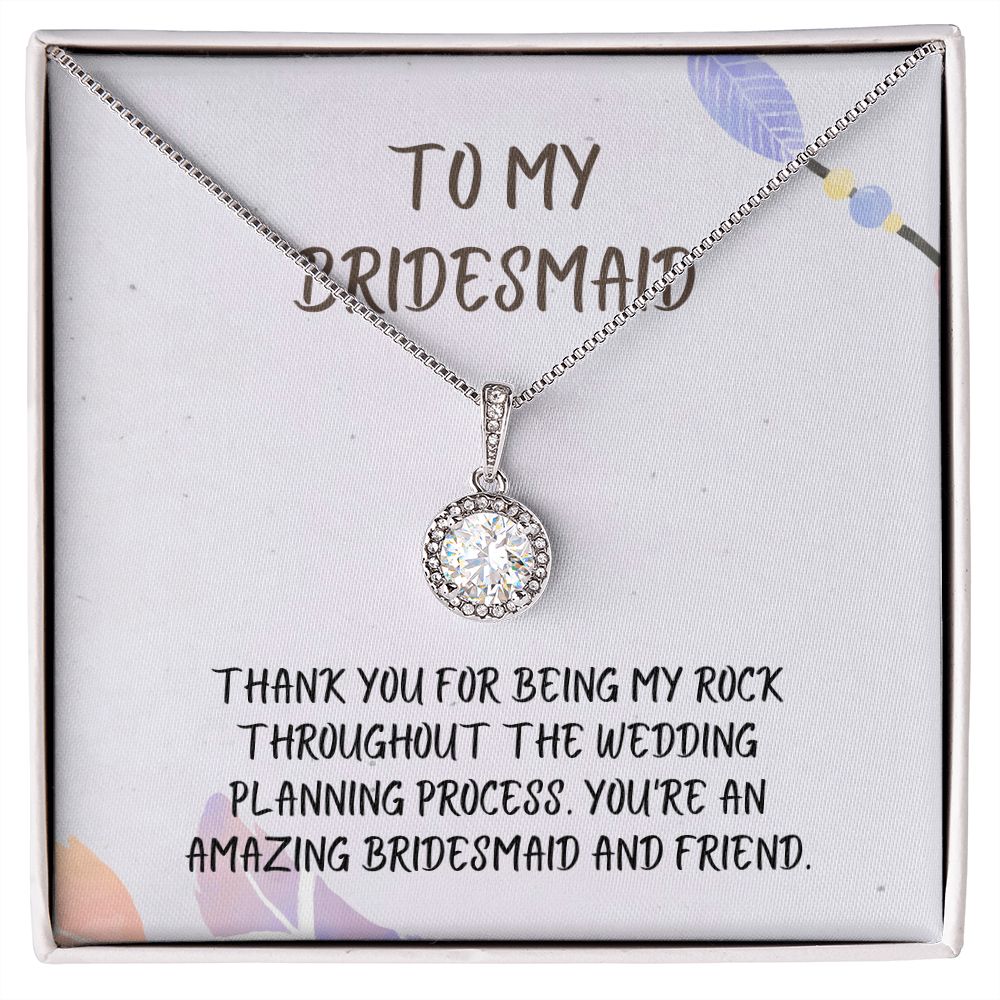 To My Bridesmaid | You're an amazing bridesmaid and friend - Eternal Hope Necklace