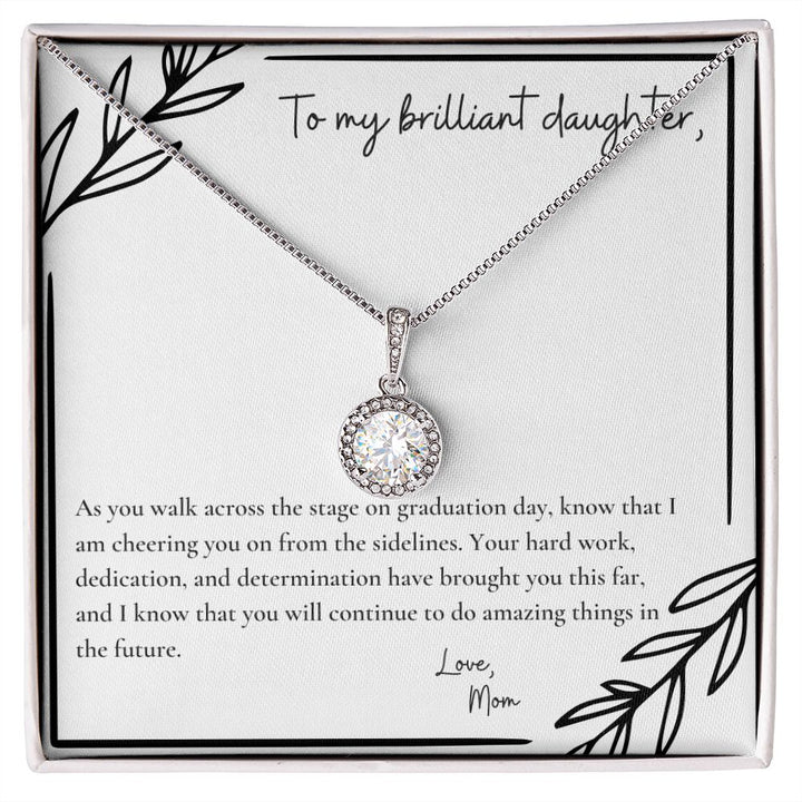 To My Brilliant Daughter | As you walk across the stage on graduation day, know that I am cheering you on from the sidelines - Eternal Hope Necklace