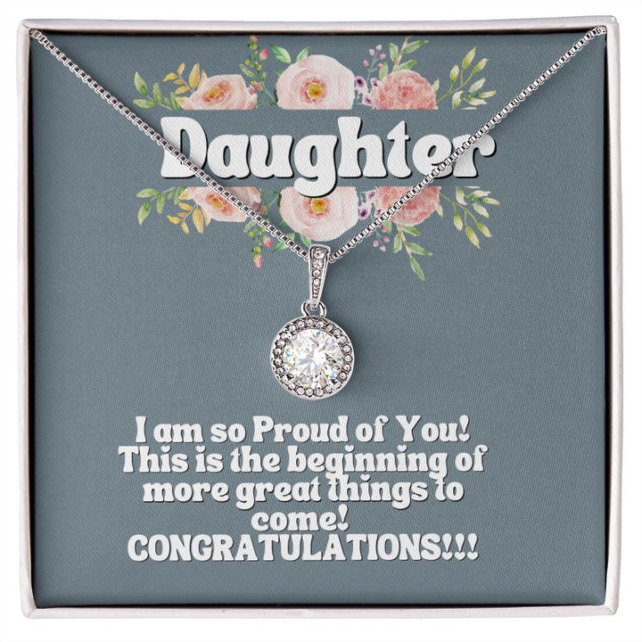 Daughter | I am so proud of you! Congratulations!!! - Eternal Hope Necklace