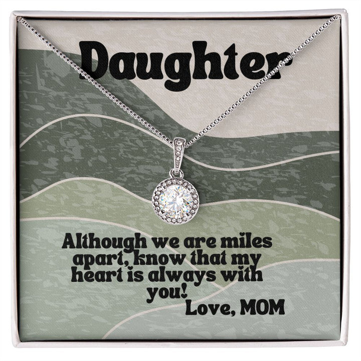 Daughter | Although we are miles apart - Eternal Hope Necklace