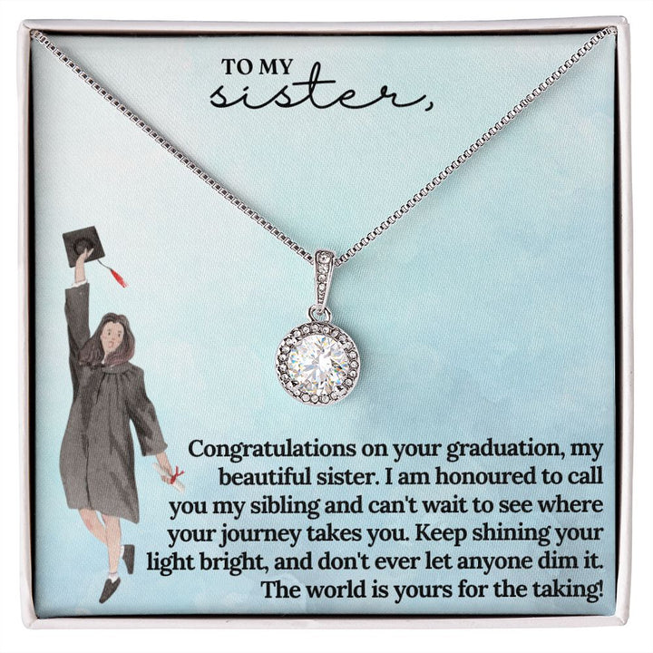 To My Sister | I am honoured to call you my sibling and can't wait to see where journey takes you - Eternal Hope Necklace